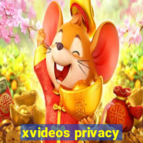 xvideos privacy